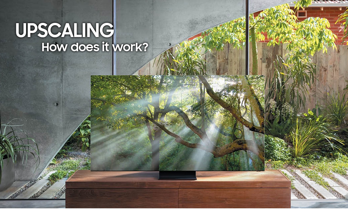 What Is Upscaling? Make The Most Of A 4K TV